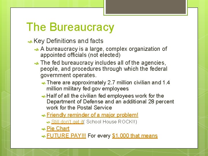 The Federal Bureaucracy Is the Federal government too