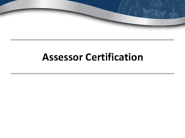 Assessor Certification 