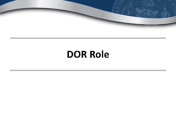 DOR Role 
