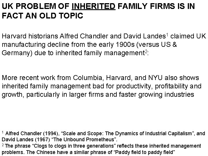 UK PROBLEM OF INHERITED FAMILY FIRMS IS IN FACT AN OLD TOPIC Harvard historians
