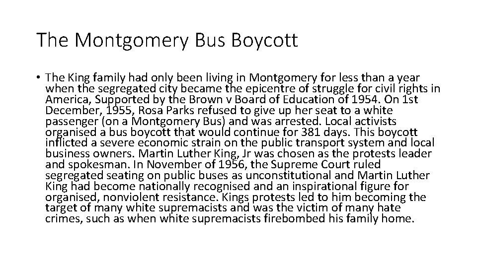 The Montgomery Bus Boycott • The King family had only been living in Montgomery
