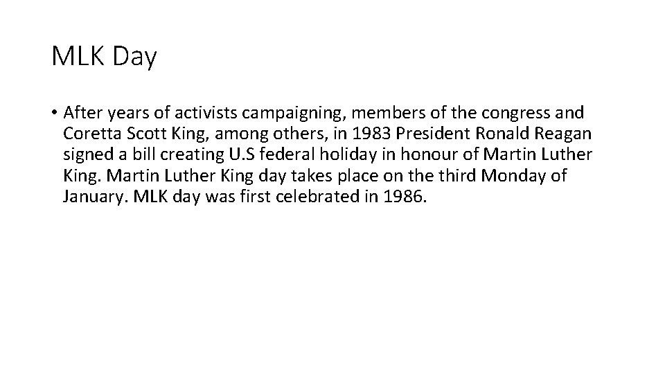 MLK Day • After years of activists campaigning, members of the congress and Coretta