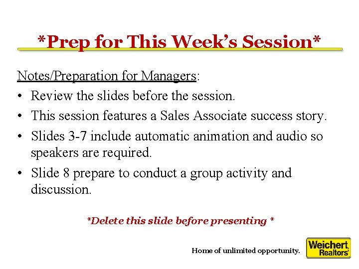 *Prep for This Week’s Session* Notes/Preparation for Managers: • Review the slides before the