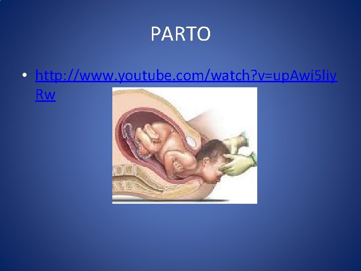 PARTO • http: //www. youtube. com/watch? v=up. Awi 5 liy Rw 