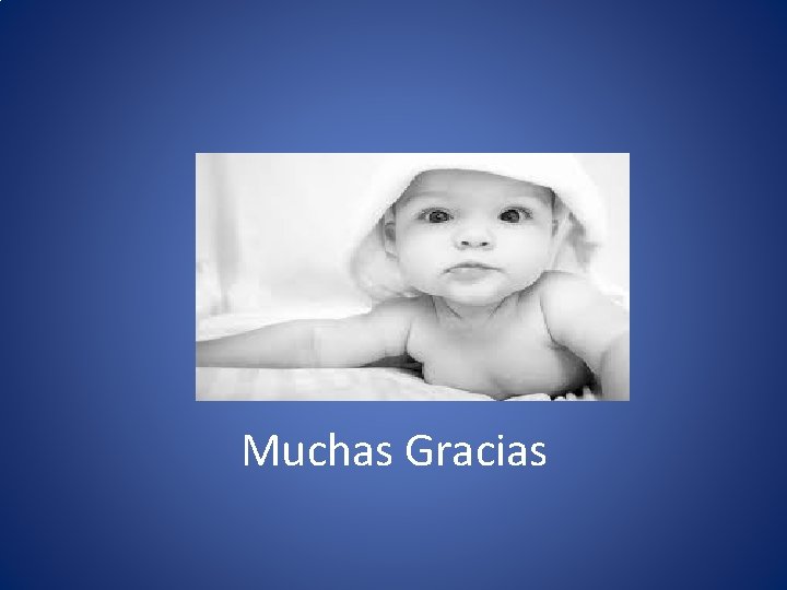 Muchas Gracias 