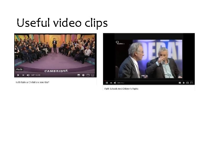 Useful video clips 