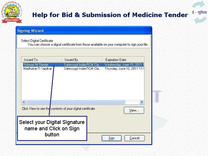 Select your Digital Signature name and Click on Sign button 