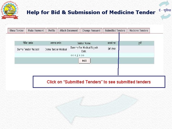 Click on “Submitted Tenders” to see submitted tenders 
