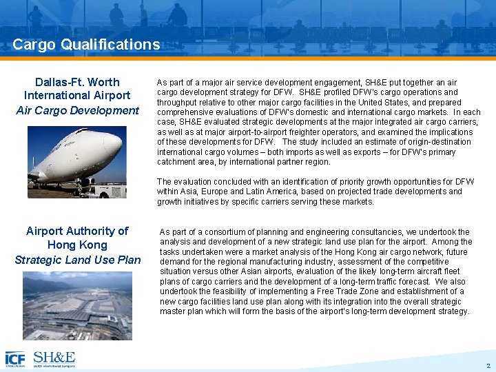 Cargo Qualifications Dallas-Ft. Worth International Airport Air Cargo Development As part of a major