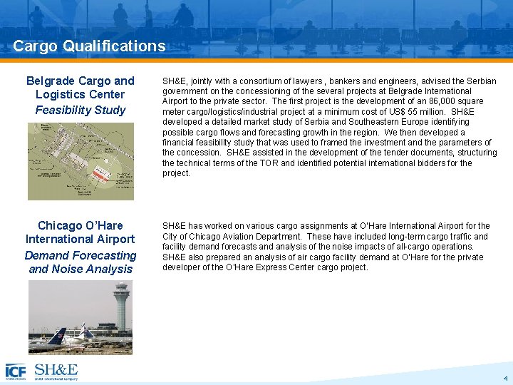 Cargo Qualifications Belgrade Cargo and Logistics Center Feasibility Study SH&E, jointly with a consortium