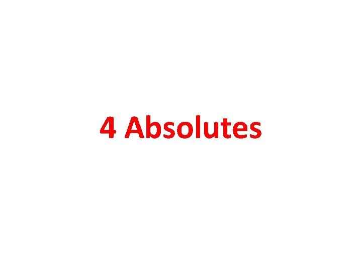 4 Absolutes 