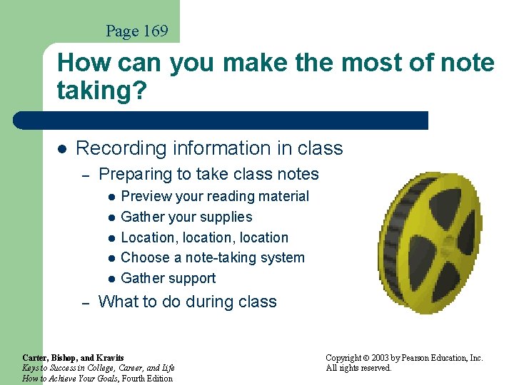 Page 169 How can you make the most of note taking? l Recording information
