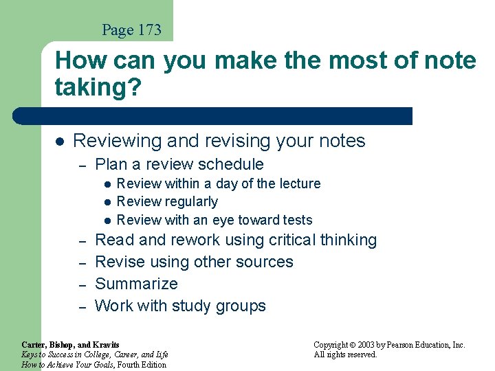 Page 173 How can you make the most of note taking? l Reviewing and