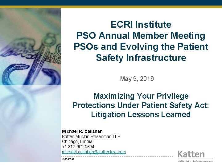 ECRI Institute PSO Annual Member Meeting PSOs and Evolving the Patient Safety Infrastructure May