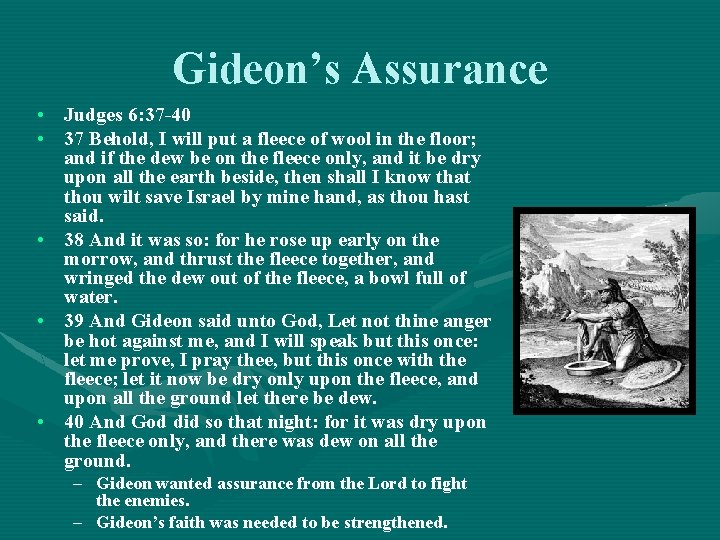 Gideon’s Assurance • Judges 6: 37 -40 • 37 Behold, I will put a Gideon’s Assurance • Judges 6: 37 -40 • 37 Behold, I will put a