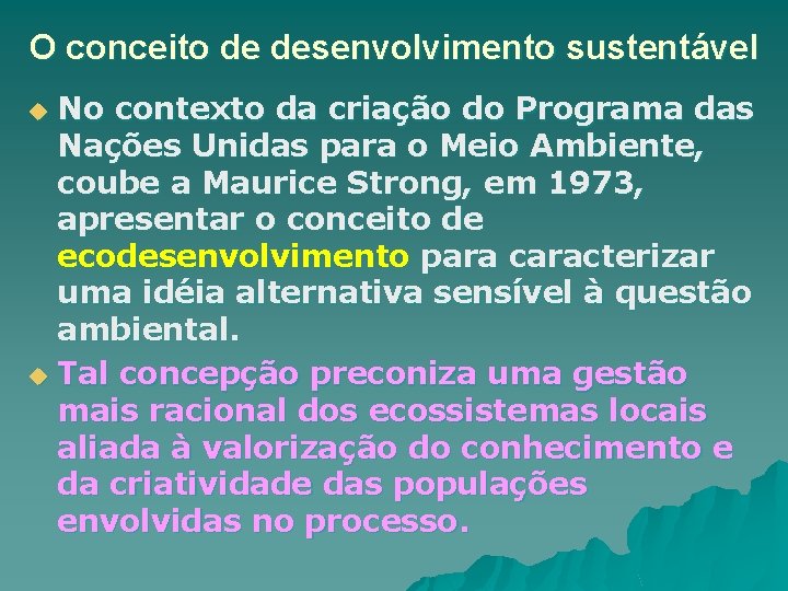 O conceito de desenvolvimento sustentável No contexto da criação do Programa das Nações Unidas