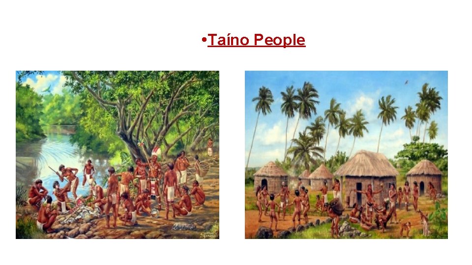  • Taíno People 