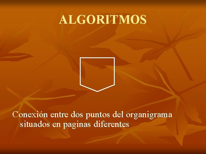 ALGORITMOS Conexión entre dos puntos del organigrama situados en paginas diferentes 