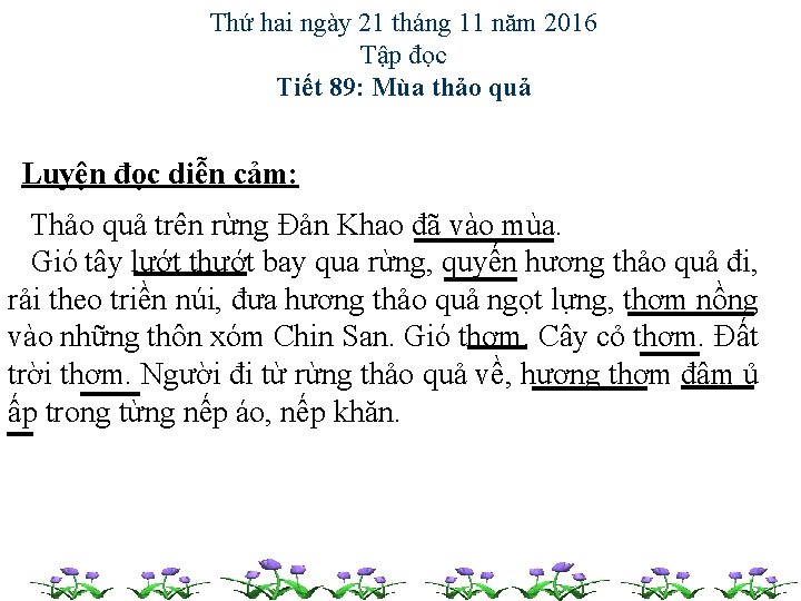 Thứ hai ngày 21 tháng 11 năm 2016 Tập đọc Tiết 89: Mùa thảo
