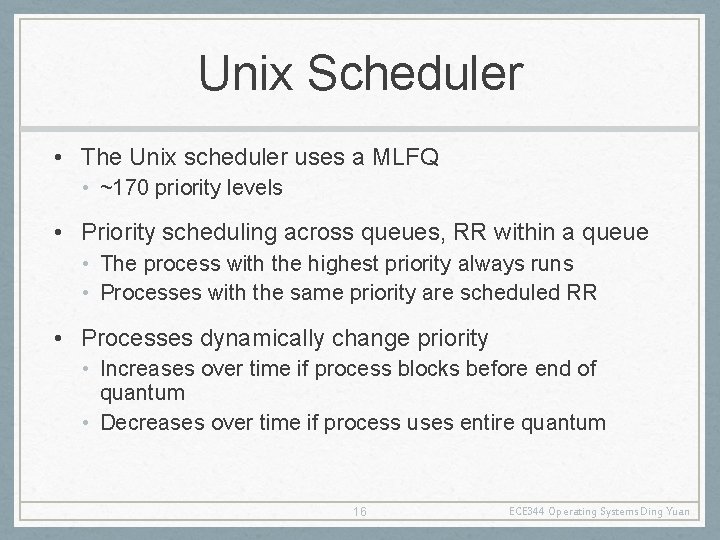 Operating Systems ECE 344 Lecture 10 Scheduling Ding