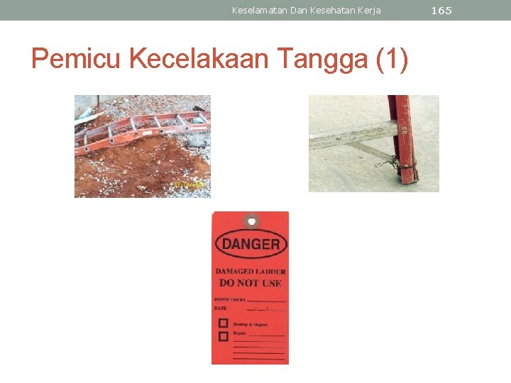Keselamatan Dan Kesehatan Kerja Pemicu Kecelakaan Tangga (1) 165 