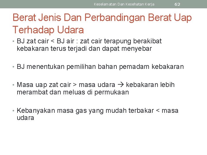 Keselamatan Dan Kesehatan Kerja 62 Berat Jenis Dan Perbandingan Berat Uap Terhadap Udara •