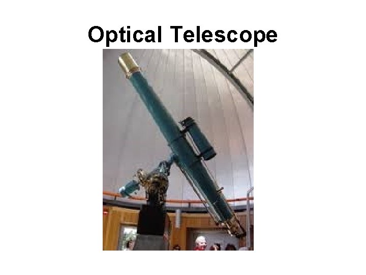Optical Telescope 