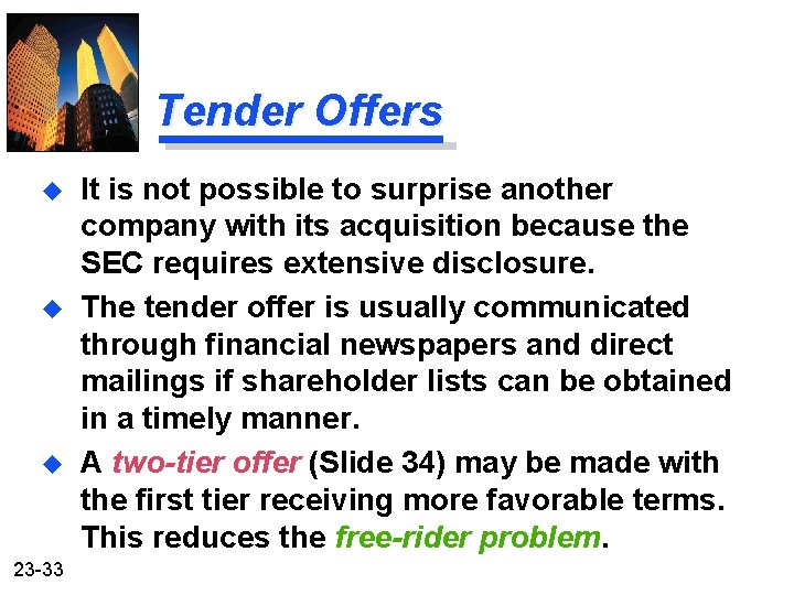 Tender Offers u u u 23 -33 It is not possible to surprise another