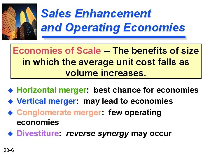Sales Enhancement and Operating Economies of Scale -- The benefits of size in which