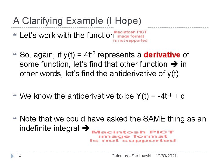 A Clarifying Example (I Hope) Let’s work with the function So, again, if y(t)