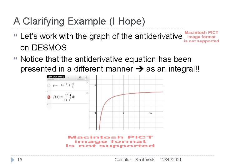 A Clarifying Example (I Hope) Let’s work with the graph of the antiderivative of