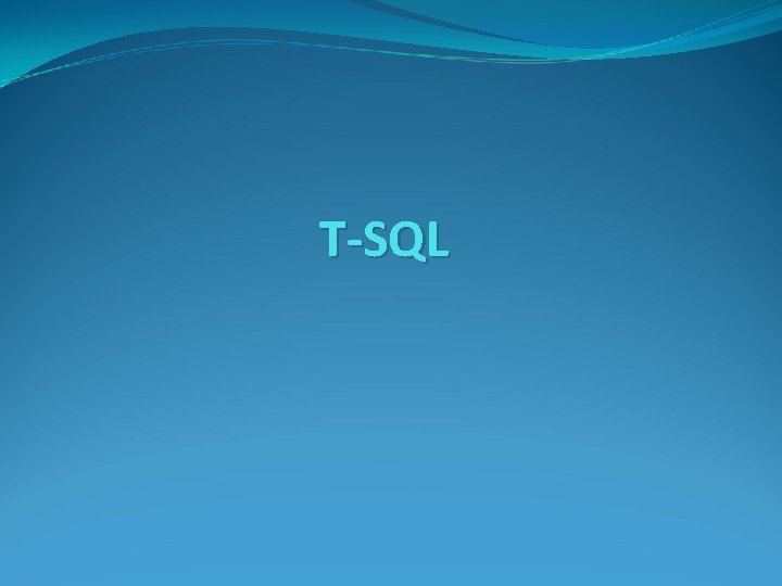 T-SQL 