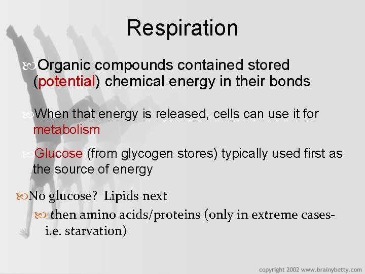 Respiration Organic compounds contained stored (potential) chemical energy in their bonds When that energy
