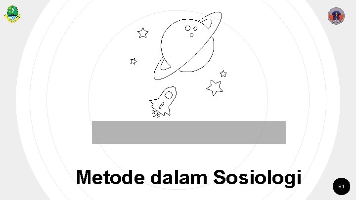 Metode dalam Sosiologi 61 