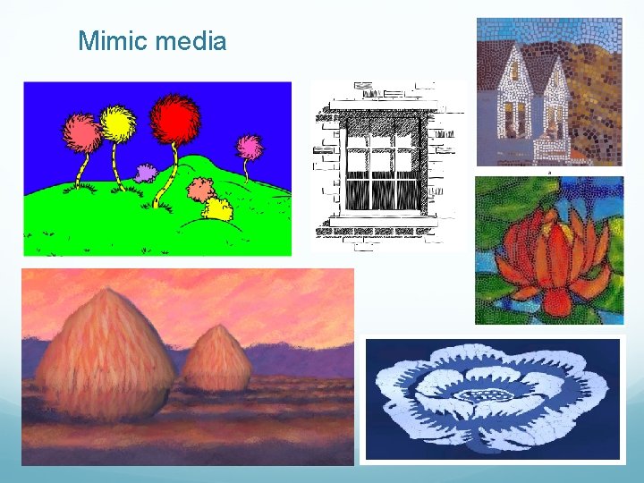 Mimic media 