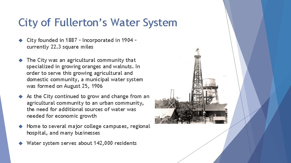 City of Fullerton’s Water System City founded in 1887 – Incorporated in 1904 –