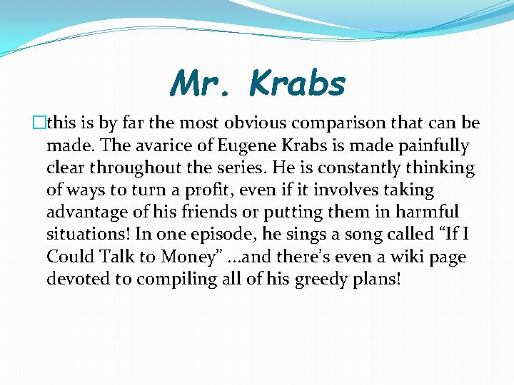 Spongebob Squarepants the Seven Deadly Sins GREED Mr