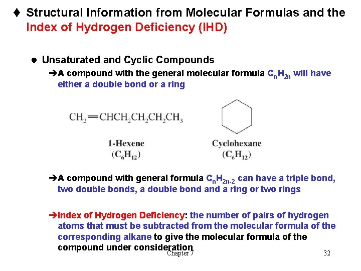 t Structural Information from Molecular Formulas and the Index of Hydrogen Deficiency (IHD) l