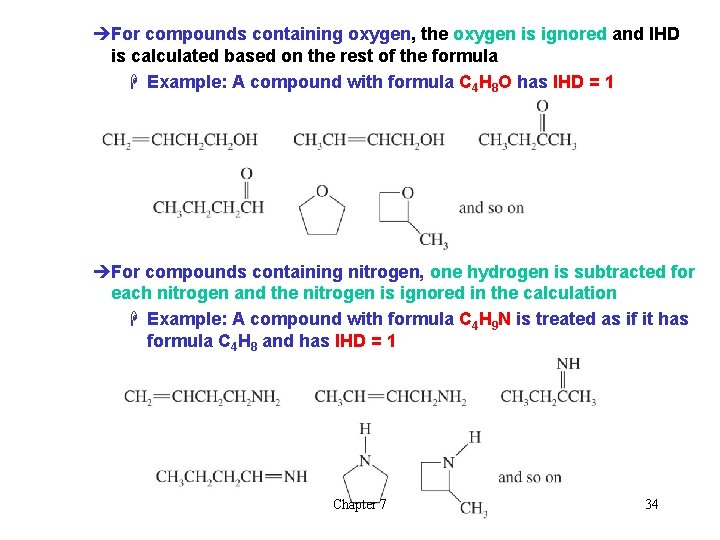 èFor compounds containing oxygen, the oxygen is ignored and IHD is calculated based on