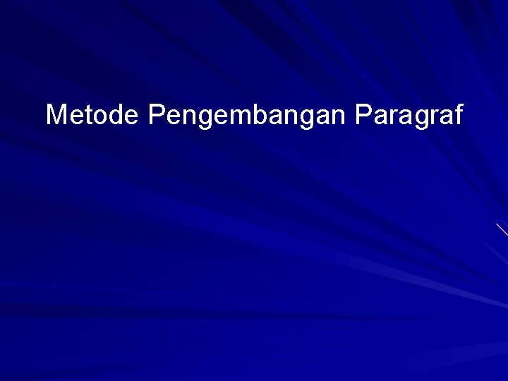 Metode Pengembangan Paragraf 