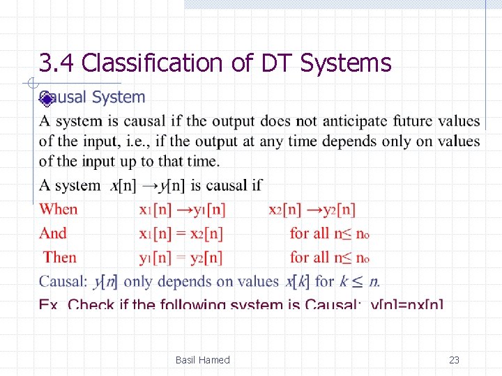 3. 4 Classification of DT Systems Basil Hamed 23 