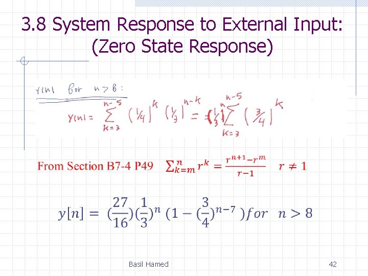 3. 8 System Response to External Input: (Zero State Response) Basil Hamed 42 