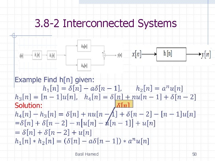 3. 8 -2 Interconnected Systems Basil Hamed 58 