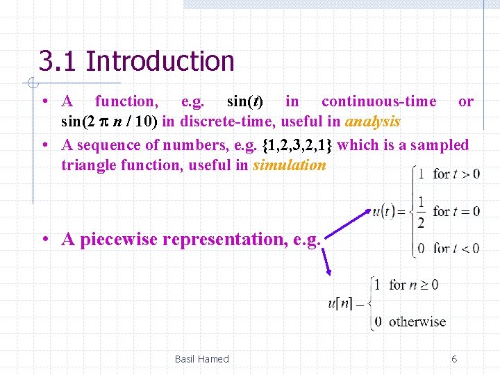 3. 1 Introduction • A function, e. g. sin(t) in continuous-time or sin(2 p