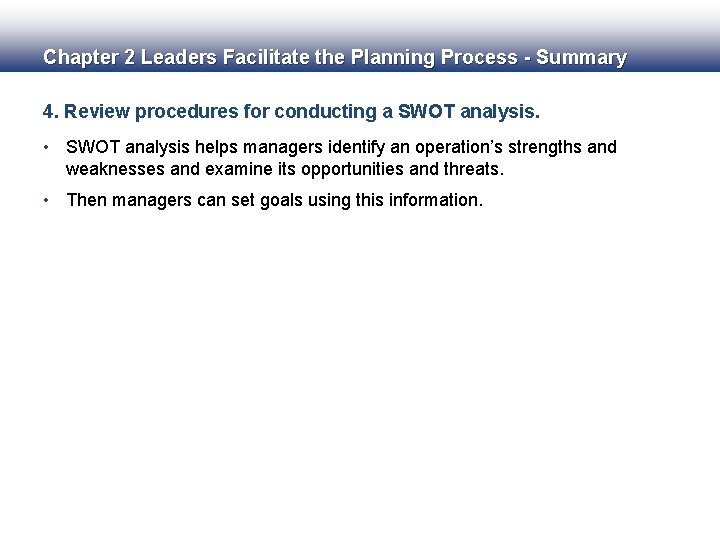 Chapter 2 Leaders Facilitate the Planning Process - Summary 4. Review procedures for conducting