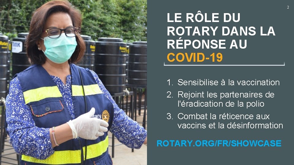 2 LE RÔLE DU ROTARY DANS LA RÉPONSE AU COVID-19 1. Sensibilise à la