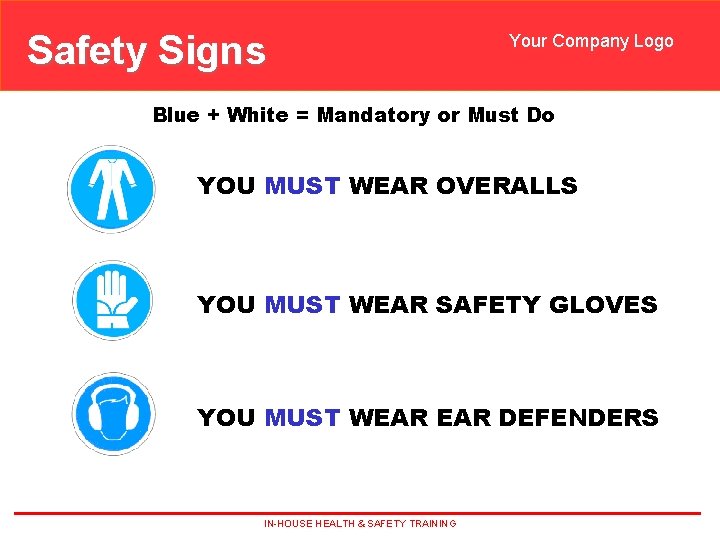 Safety Signs Your Company Logo Blue + White = Mandatory or Must Do YOU