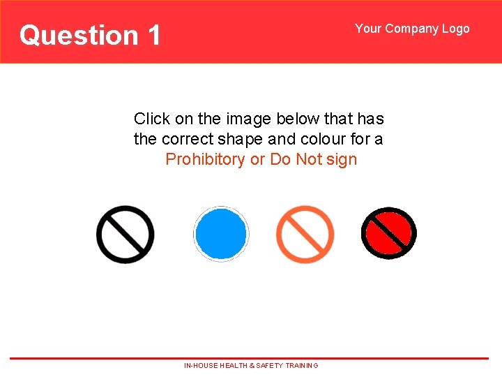 Question 1 Your Company Logo Click on the image below that has the correct