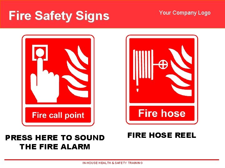 Fire Safety Signs Your Company Logo Other fire fighting equipment PRESS HERE TO SOUND Fire Safety Signs Your Company Logo Other fire fighting equipment PRESS HERE TO SOUND