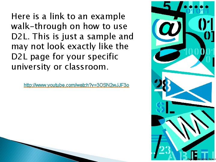 Here is a link to an example walk-through on how to use D 2